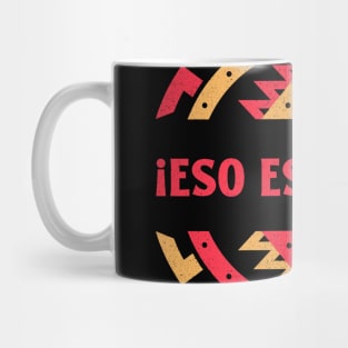 ¡ESO ES SALSA! Mug